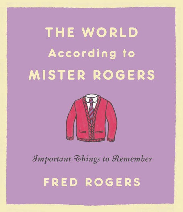World According to Mister Rogers: Important Things-Blue Hand Home