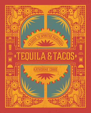 Tequila & Tacos by Katherine Cobbs-Blue Hand Home