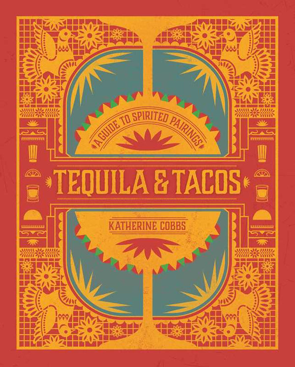 Tequila & Tacos by Katherine Cobbs-Blue Hand Home