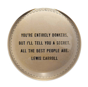 Paperweight - You Are Entirely Bonkers-Blue Hand Home