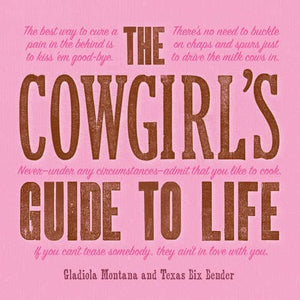 Cowgirl's Guide to Life-Blue Hand Home