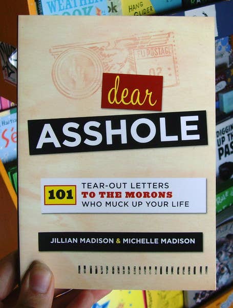 Dear Asshole: 101 Tear-Out Letters to Morons-Blue Hand Home