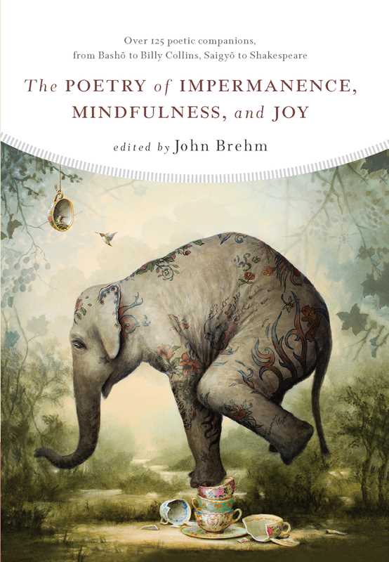 Poetry of Impermanence, Mindfulness, and Joy by-Blue Hand Home