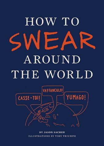 How to Swear Around the World-Blue Hand Home