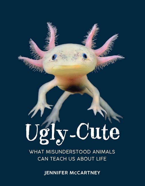 Ugly-Cute: What Misunderstood Animals Teach Us About Life-Blue Hand Home