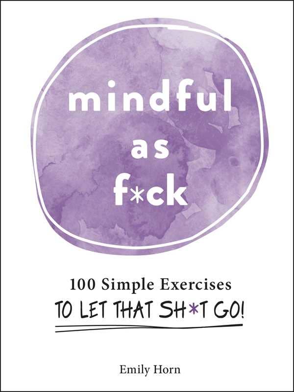 Mindful As F*ck by Emily Horn-Blue Hand Home