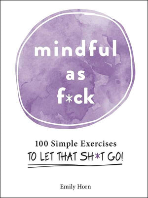 Mindful As F*ck by Emily Horn-Blue Hand Home