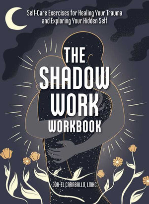 Shadow Work Workbook by Jor-El Caraballo-Blue Hand Home