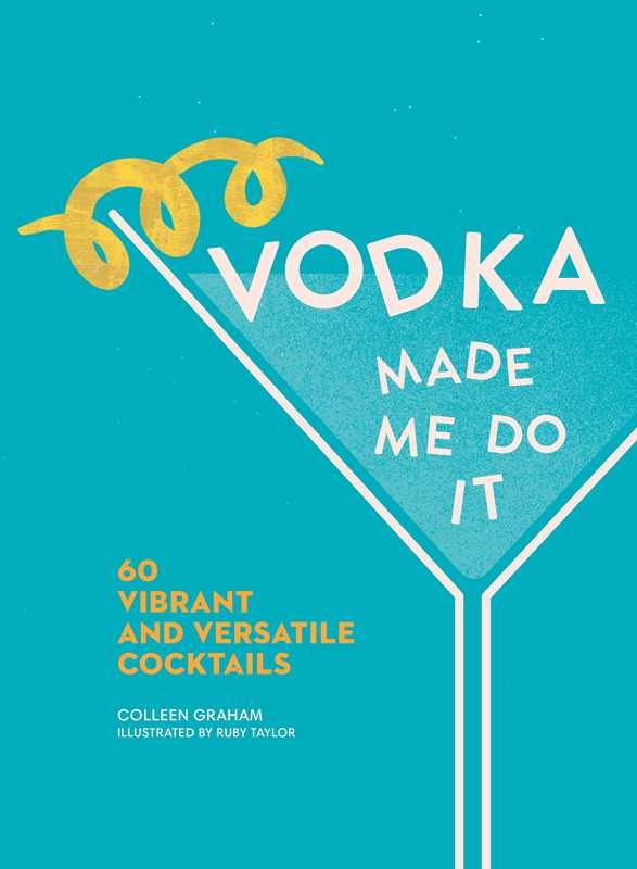 Vodka Made Me Do It by Colleen Graham-Blue Hand Home