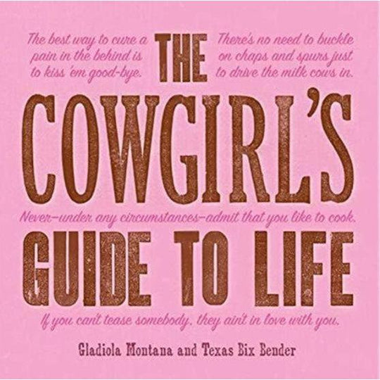 The Cowgirl’s Guide to Life