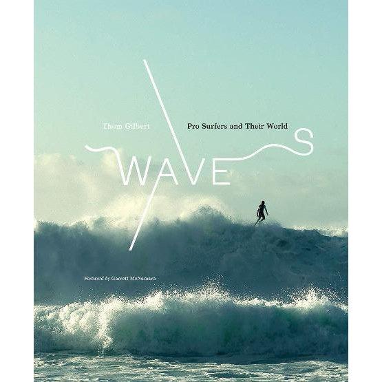 Waves: Pro Surfers and Their World-Common Ground-Blue Hand Home